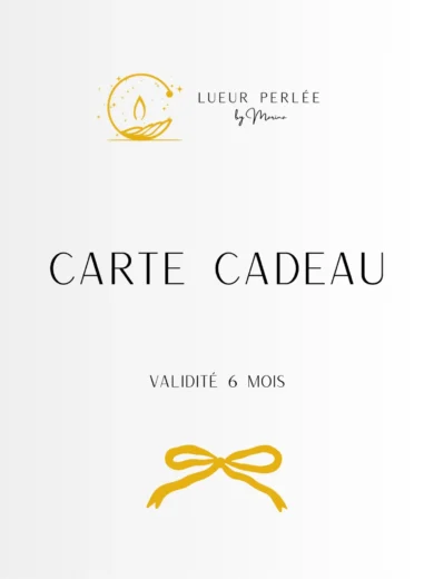 Carte cadeau Lueur Perlée à offrir.